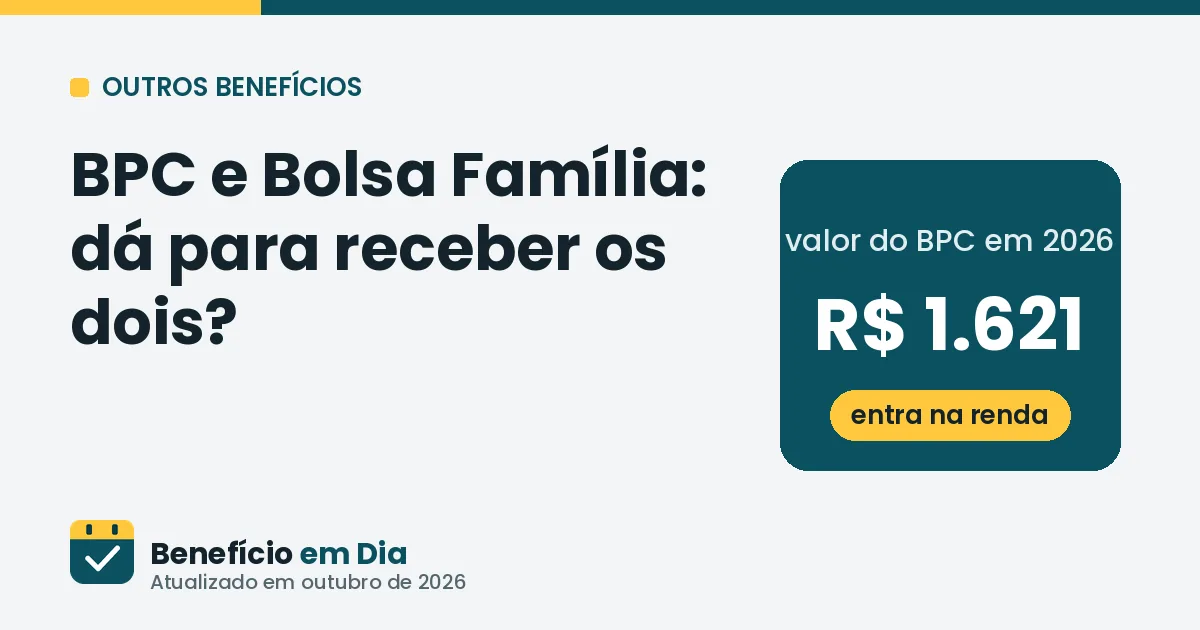 BPC e Bolsa Família: dá para receber os dois?