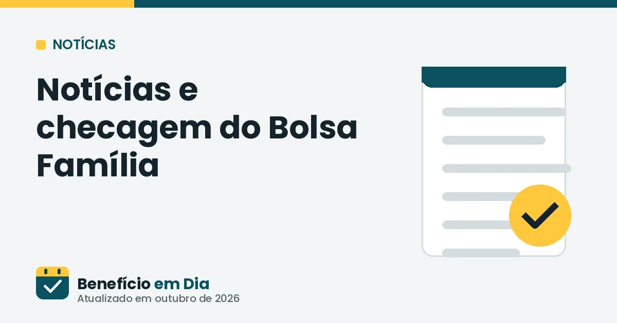 Notícias e checagem do Bolsa Família