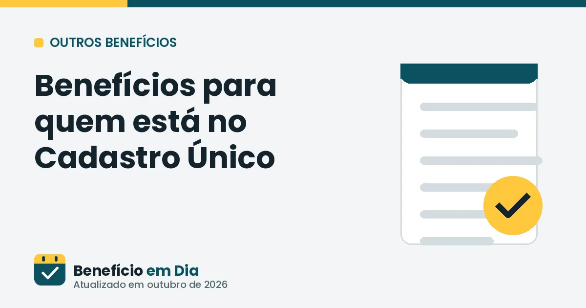 Benefícios para quem está no Cadastro Único